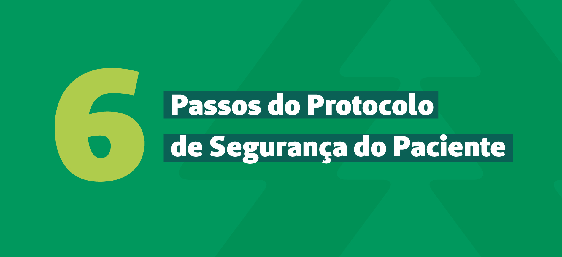 Vamos falar sobre: Segurança do Paciente.